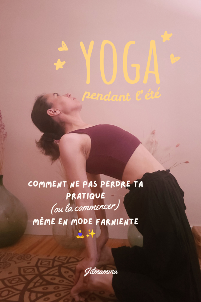 posture de yoga le chameau et texte : comment garder une pratique de yoga l'été